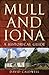 Mull and Iona: A Historical Guide (Birlinn Historical Guides)