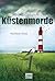 Küstenmorde: Nordsee-Krimi. Hauptkommissar John Benthien Band 1