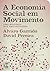 A economia social em movimento : uma história das organizações