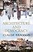 Architecture and Democracy