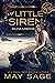 A Little Siren (Not Quite t...