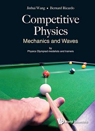 Competitive Physics: Mechanics And Waves (General Physics All Aspects)