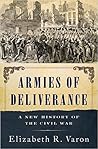 Armies of Deliverance: A New History of the Civil War