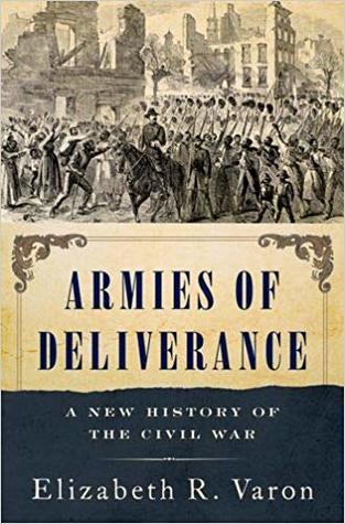 Armies of Deliverance: A New History of the Civil War (Hardcover)