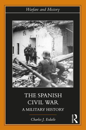 The Spanish Civil War (Warfare and History)