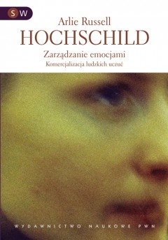 Zarządzanie emocjami. Komercjalizacja ludzkich uczuć