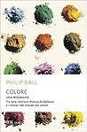 Colore. Una biogr...