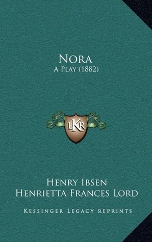 Nora: A Play