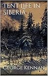 Tent Life in Siberia