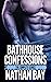 Bathhouse Confessions: The ...