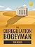 The Deregulation Bogeyman