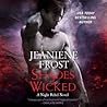 Shades of Wicked by Jeaniene Frost