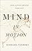 Mind in Motion: How Action Shapes Thought