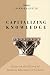 Capitalizing Knowledge: Essays on the History of Business Education in Canada (Heritage)