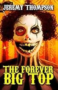 The Forever Big Top