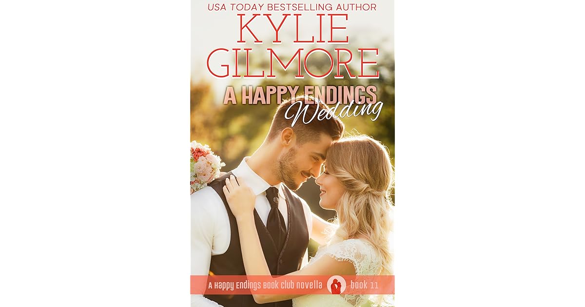 A Happy Endings Wedding By Kylie Gilmore