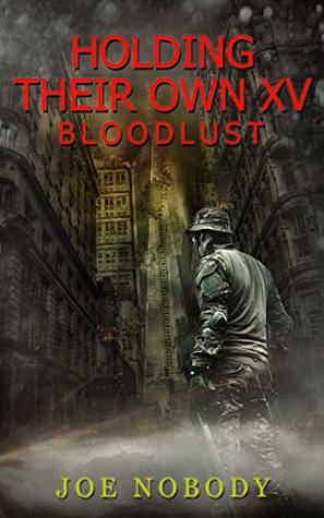 Holding Their Own XV: Bloodlust (Kindle Edition)
