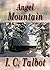 Angel Mountain by I.C. Talbot