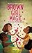 Brown girl magic by Dalilla Hermans
