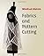 Fabrics and Pattern Cutting by Aldrich, Winifred (2013) Paperback