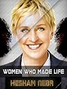 Women Who Made Life