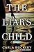 The Liar's Child by Carla Buckley