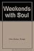 Weekends with Soul by Bridget Hilton-Barber