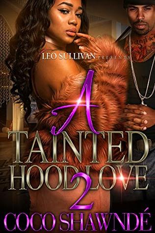 A Tainted Hood Love 2 (Kindle Edition)