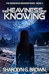 The Heaviness of Knowing