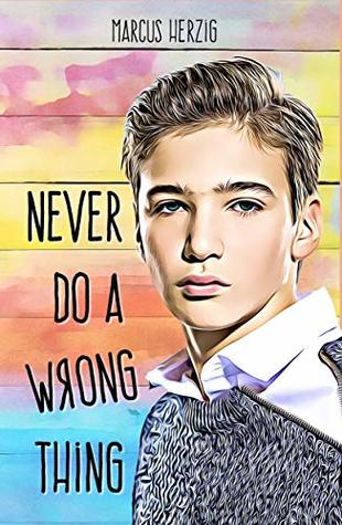 Never Do a Wrong Thing (Kindle Edition)