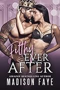 Filthy Ever After