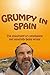 Grumpy in Spain
