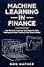 Machine Learning in Finance...