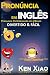 Pronúncia em inglês: Pronun...