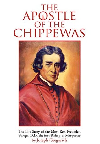 Bishop Baraga Apostle of the Chippewas (Pamphlet)