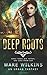 Deep Roots: A Sadie Salt Novel
