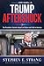 Trump Aftershock: The President's Seismic Impact on Culture and Faith in America