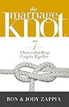The Marriage Knot by Ron Zappia The Marriage Knot by Ron Zappia