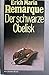 Der schwarze Obelisk: Geschichte einer verspäten Jugend