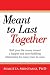Meant to Last Together: Shi...