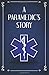 A Paramedic's Story
