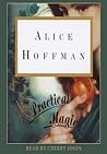 Practical Magic by Alice Hoffman
