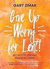 Give Up Worry for...