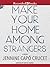 Make Your Home Among Strangers