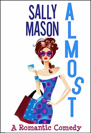 Almost (Kindle Edition)