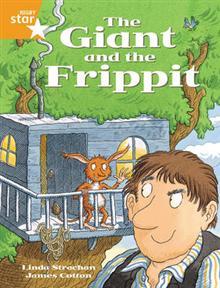 The Giant and the Frippit (Rigby Star Guided 2 Orange Level)