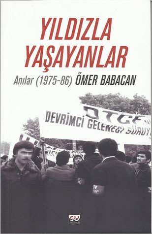 Yıldızla Yaşayanlar: Anılar (1975-86)