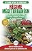 Régime Méditerranéen: Guide...