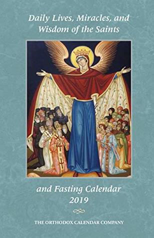 2019 Daily Lives, Miracles, and Wisdom of the Saints & Fasting Calendar (Kindle Edition)