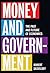 Money and Government: The P...